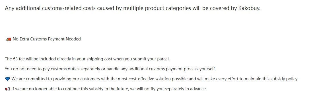 Final del aviso de Kakobuy: los costes por varias categorías los cubre Kakobuy, los 3 euros se incluyen en el coste del envío, no hace falta pagar aranceles aparte, y si no pueden mantener la subvención lo notificarán con antelación